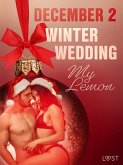 December 2: Winter Wedding - An Erotic Christmas Calendar (eBook, ePUB) December 2: Winter Wedding - An Erotic Christmas Calendar (eBook, ePUB)