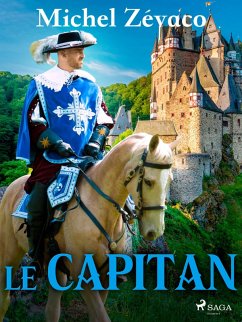 Le Capitan (eBook, ePUB) - Zévaco, Michel