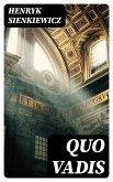 Quo Vadis (eBook, ePUB)