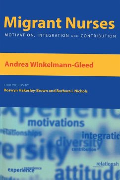 Migrant Nurses (eBook, ePUB) - Winkelmann-Gleed, Andrea; Hakesley-Brown, Roswyn; Atkin, Karen