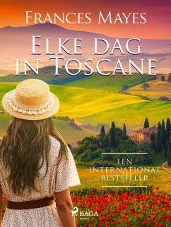 Elke dag in Toscane (eBook, ePUB) - Mayes, Frances