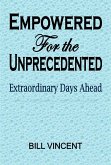 Empowered For the Unprecedented (eBook, ePUB)
