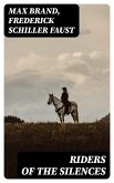 Riders of the Silences (eBook, ePUB)