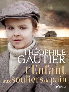 L'Enfant aux souliers de pain (eBook, ePUB) - Gautier, Théophile