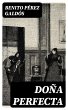 Doña Perfecta (eBook, ePUB) - Bild 1