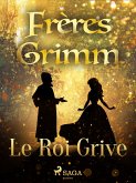 Le Roi Grive (eBook, ePUB)