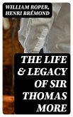 The Life & Legacy of Sir Thomas More (eBook, ePUB)
