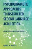 Psycholinguistic Approaches to Instructed Second Language Acquisition (eBook, ePUB)