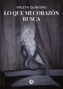 Lo que mi corazón busca (eBook, ePUB) - Quintero, Yirleth