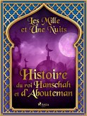 Histoire du roi Hanschah et d'Abouteman (eBook, ePUB)