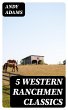 5 Western Ranchmen Classics (eBook,... - Bild 1