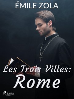 Les Trois Villes : Rome (eBook, ePUB) - Zola, Émile