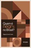 Quem é Negra/o no Brasil? (eBook, ePUB)