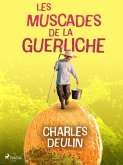 Les Muscades de la Guerliche (eBook, ePUB)