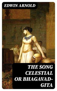 The Song Celestial or Bhagavad-Gita (eBook, ePUB) - Arnold, Edwin