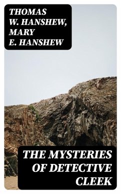 The Mysteries of Detective Cleek (eBook, ePUB) - Hanshew, Thomas W.; Hanshew, Mary E.