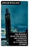 The Ringer & Again the Ringer: The Complete Collection of 18 Thriller Classics (eBook, ePUB)