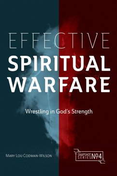 Effective Spiritual Warfare (eBook, ePUB) - Codman-Wilson, Mary Lou