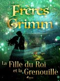 La Fille du Roi et la Grenouille (eBook, ePUB)