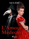 L'Amour Médecin (eBook, ePUB)