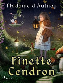Finette Cendron (eBook, ePUB) - D'Aulnoy, Madame