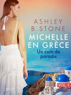 Cover Michelle en Grèce 1 : Un coin de paradis - Une nouvelle érotique (eBook, ePUB)