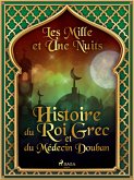 Histoire du Roi Grec et du Médecin Douban (eBook, ePUB)