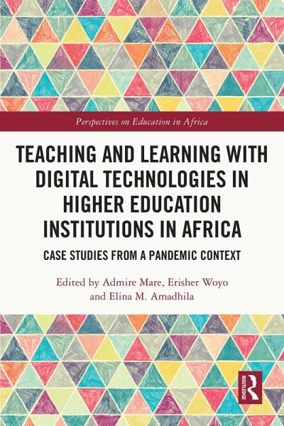 Teaching and Learning with Digital Technologies in Higher Education Institutions in Africa (eBook, ePUB) Teaching and Learning with Digital Technologies in Higher Education Institutions in Africa (eBook, ePUB)