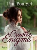 Cruelle Énigme (eBook, ePUB) Cruelle Énigme (eBook, ePUB)