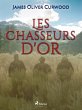 Les Chasseurs d'or (eBook, ePUB) - Bild 1