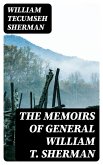 The Memoirs of General William T. Sherman (eBook, ePUB)
