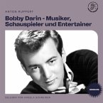 Bobby Darin - Musiker, Schauspieler und Entertainer (Biografie) (MP3-Download)