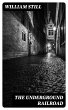The Underground Railroad (eBook, ePUB) - Bild 1