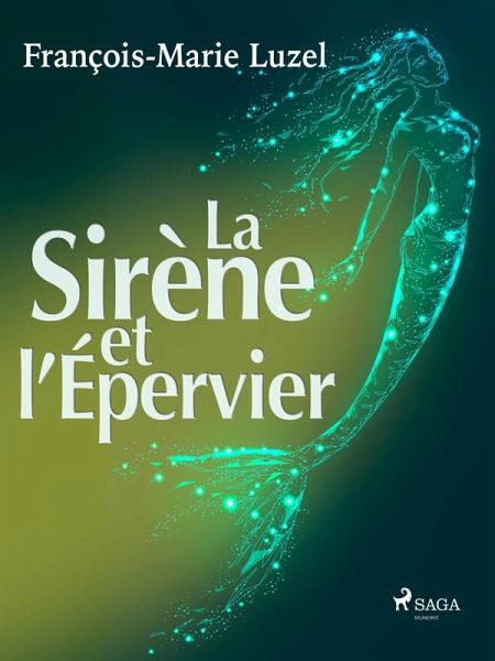La Sirène et l'Épervier (eBook, ePUB) La Sirène et l'Épervier (eBook, ePUB)