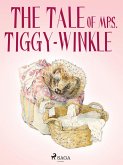 The Tale of Mrs. Tiggy-Winkle (eBook, ePUB)