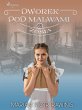 Dworek pod Malwami 65 - Zosia (eBook,... - Bild 1