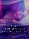 16 sexy verhalen voor zwoele avondent (eBook, ePUB)