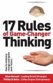 17 Rules of Game-Changer Thinking: How to Embrace Change and Ignite Your Future (eBook, ePUB)