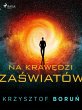 Na krawedzi zaswiatów (eBook, ePUB) - Bild 1