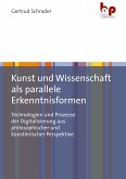 Kunst und Wissenschaft als parallele Erkenntnisformen (eBook, PDF)