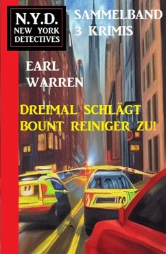 Cover Dreimal schlägt Bount Reiniger zu! New York Detectives Sammelband 3 Krimis (eBook, ePUB)