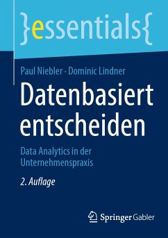 Datenbasiert entscheiden (eBook, PDF) - Niebler, Paul; Lindner, Dominic