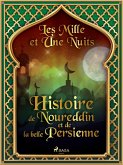 Histoire de Noureddin et de la belle Persienne (eBook, ePUB)