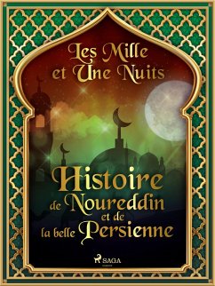 Cover Histoire de Noureddin et de la belle Persienne (eBook, ePUB)