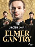 Elmer Gantry (eBook, ePUB)
