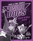 The Underdogs Rock 'n' Roll Over (eBook, ePUB)