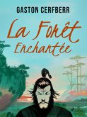 La Forêt enchantée (eBook, ePUB)