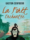 La Forêt enchantée (eBook, ePUB) La Forêt enchantée (eBook, ePUB)