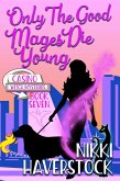 Only the Good Mages Die Young (Casino Witch Mysteries, #7) (eBook, ePUB)
