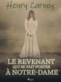 Le Revenant qui se fait porter à Notre-Dame (eBook, ePUB)